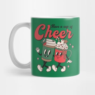 Have a Cup of Cheer Mug